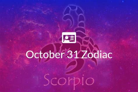 October 31 Zodiac Sign Full Horoscope And Personality