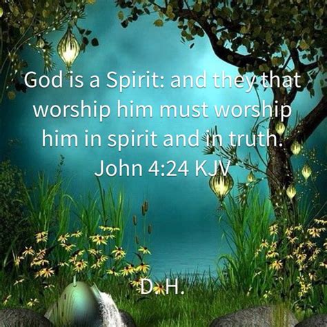 “God is spirit, and his worshipers must worship in the Spirit and in ...