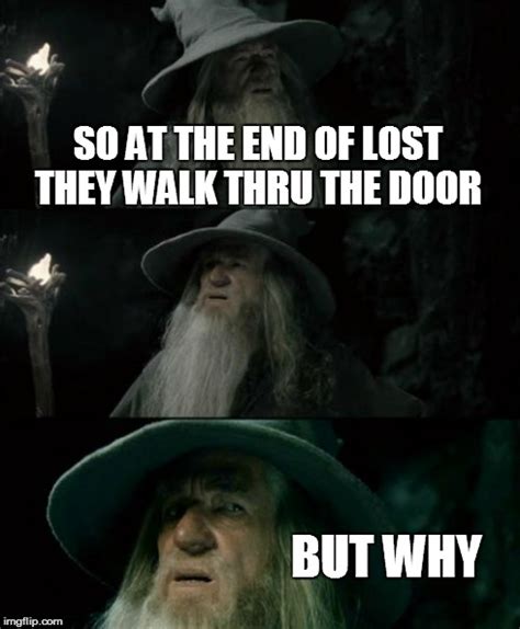 Confused Gandalf Meme - Imgflip