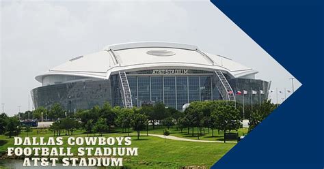 Dallas Cowboys Football Stadium - AT&T Stadium