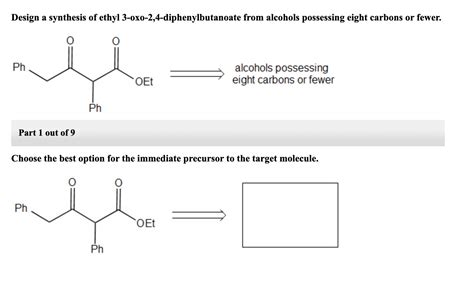 Solved Design a synthesis of ethyl | Chegg.com