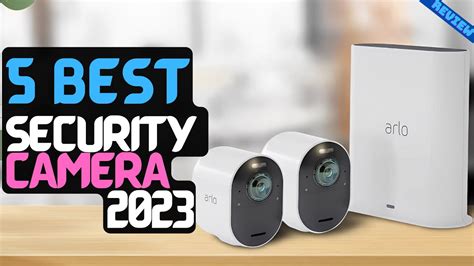 Best Security Camera of 2023 | The 5 Best Security Cameras Review - YouTube