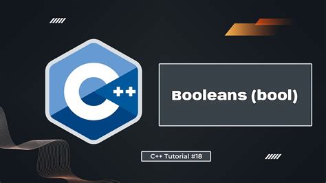 Booleans (bool) in C++ | C++ Tutorial for Beginners #18 - YouTube