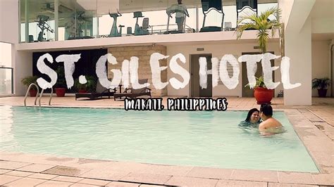 St. GIles Hotel Makati | Summer Staycation 2019 - YouTube