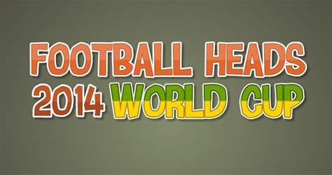 Football Heads 2014 World Cup - Unblocked Games