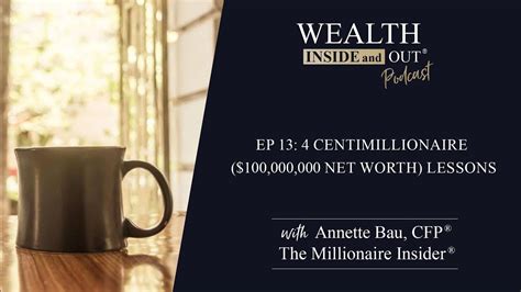 Lessons Learned From a Centimillionaire (A millionaire with a $100,000,000 net worth!) - YouTube