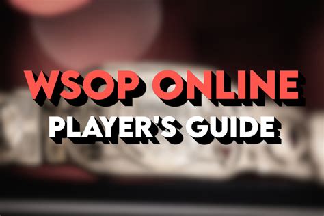 WSOP 2024 Online: The Complete Player Guide | Pokerfuse