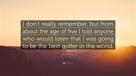 Top 50 Rory McIlroy Quotes (2024 Update) - QuoteFancy