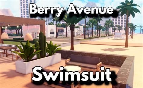 Berry Avenue Swimsuit Codes - Roblox