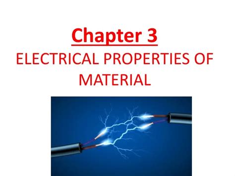 PPT - Chapter 3 ELECTRICAL PROPERTIES OF MATERIAL PowerPoint ...