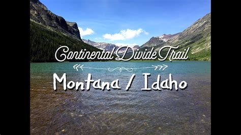 Continental Divide Trail - Montana / Idaho - YouTube