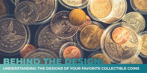 Behind the Design: The Designs of Collectible Coins