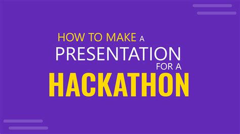 How to Make a Presentation for a Hackathon (with Template)