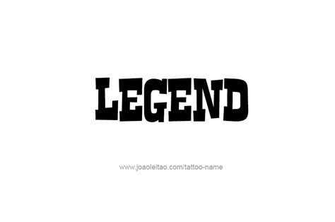 Legend Name Tattoo Designs