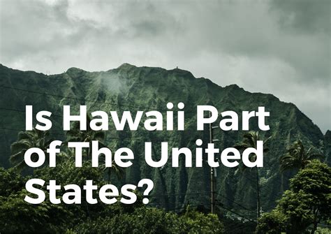 Is Hawaii Part Of The United States? (HISTORICAL Places) - TravelPeri