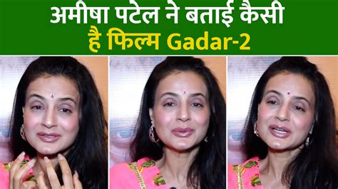 Amisha patel reveals the story of film gadar 2 release on this august fans is waiting