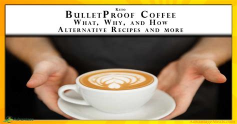 Bulletproof Coffee Recipes & Alternatives | Keto Fatty Coffee – Advantage Meals Keto Diet