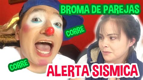 BROMA DE PAREJA / ALERTA SISMICA - YouTube