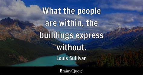 Louis Sullivan Quotes - BrainyQuote