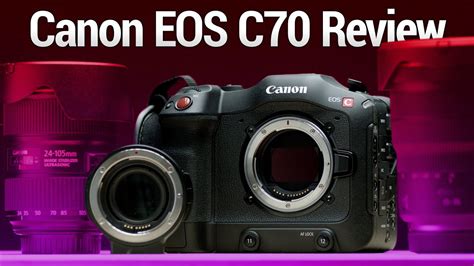 Canon EOS C70 Review - Great Entry-level 4K Cinema Camera - YouTube