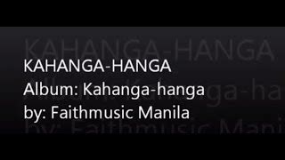 Kahanga-hanga (Lyrics - Faithmusic Manila) Chords - ChordU