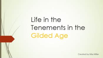 Life in the Tenements in the Gilded Age 5.03 PowerPoint | TPT