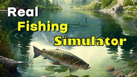 Real Fishing Simulator Gameplay | Catch The Biggest Fish! - YouTube