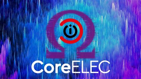 CoreELEC 21.0 Omega Final, available for download and install