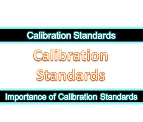 Calibration Standards | Their Importance and Types