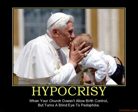 Catholic Hypocrisy Quotes. QuotesGram