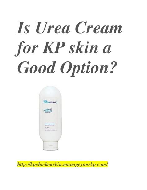 Is urea cream for kp skin a good option?