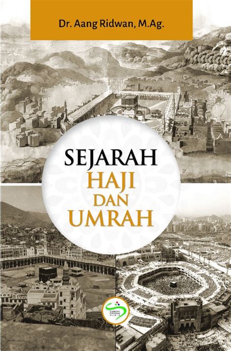 SEJARAH HAJI DAN UMRAH – Penerbit Simbiosa