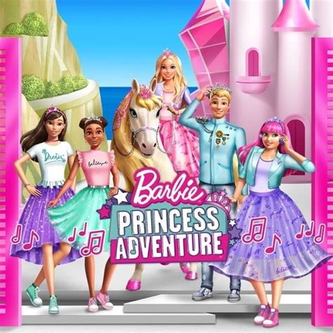 Barbie Cast - Barbie Princess Adventure (Original Motion Picture Soundtrack) Lyrics and ...