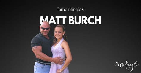 Matt Burch Wife: From the Big Screen to a Devoted Family Man