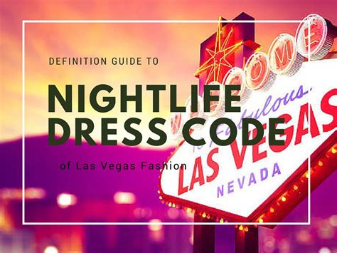 Definition Guide to Dress Code of Las Vegas Nightlife Fashion | Nightlife fashion