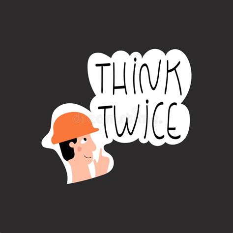 Think twice