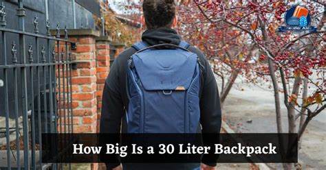 How Big Is a 30 Liter Backpack - Best Guide 2023