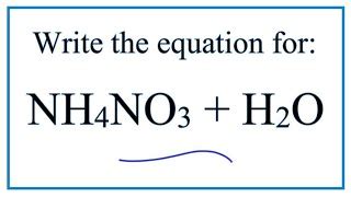 Dissolution of Ammonium Nitrate in Water Equation