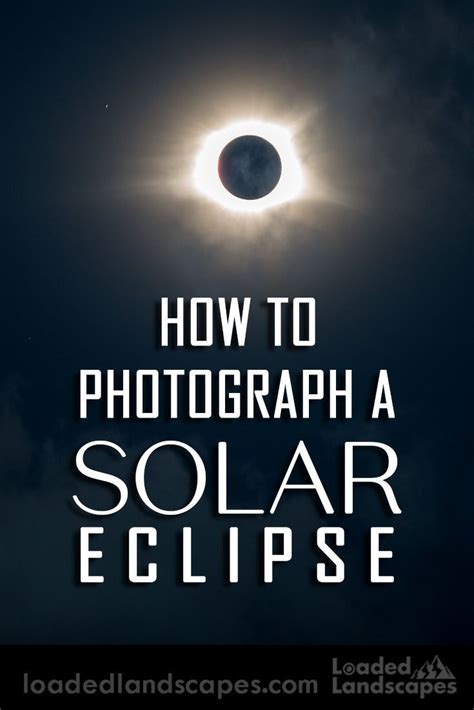 How to photograph a solar eclipse. Tips, guide, sun, moon, dramatic ...