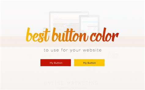 Best Button Color To Use For Your Website