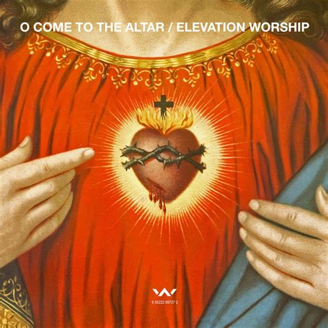 Elevation Worship - O Come to the Altar - EP Lyrics and Tracklist | Genius