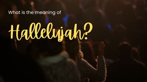 What does “Hallelujah” mean? - Bible Portal