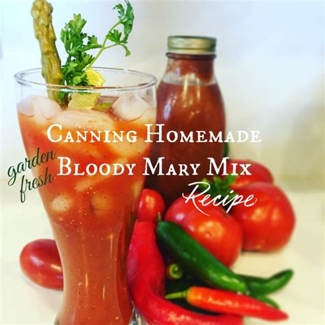 Homemade Bloody Mary Mix | Canning Recipe - Millhorn Farmstead