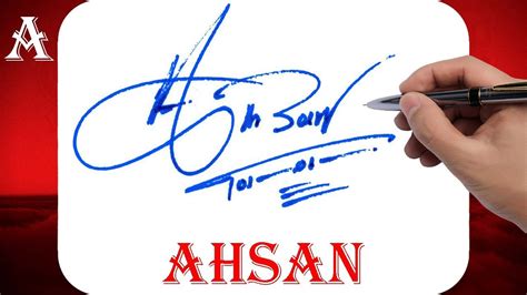 Ahsan Name Signature Style | A Signature Style | Signature Style of My Name Ahsan - YouTube