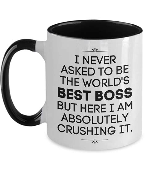 I Never Asked To Be The Worlds Best Boss Mug Boss Coffee Mug | Etsy