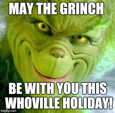 The Grinch is always in the heart! - Imgflip