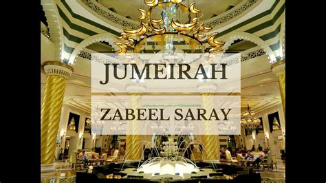 Jumeirah Zabeel Saray at The Palm, Dubai - YouTube