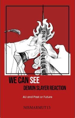 We can See (Demon Slayer Reaction) - !NIS - Wattpad