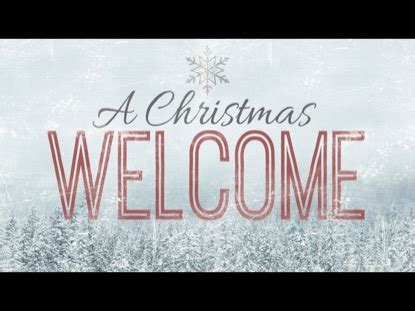 A Christmas Welcome | Freebridge Media | SermonSpice