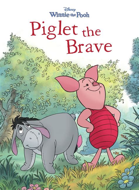 Winnie the Pooh: Piglet the Brave 電子書籍 作：Disney Book Group - EPUB | 楽天 ...